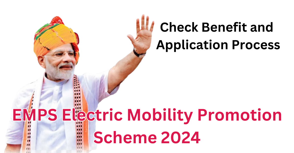 EMPS- Electric Mobility Promotion Scheme 2024