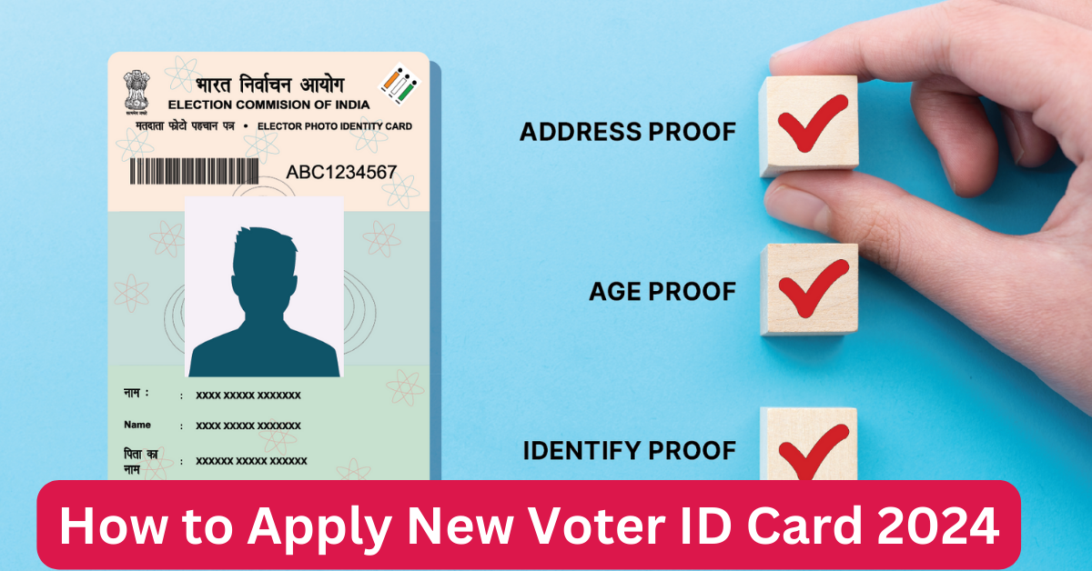 How to apply new Voter ID card in 2024