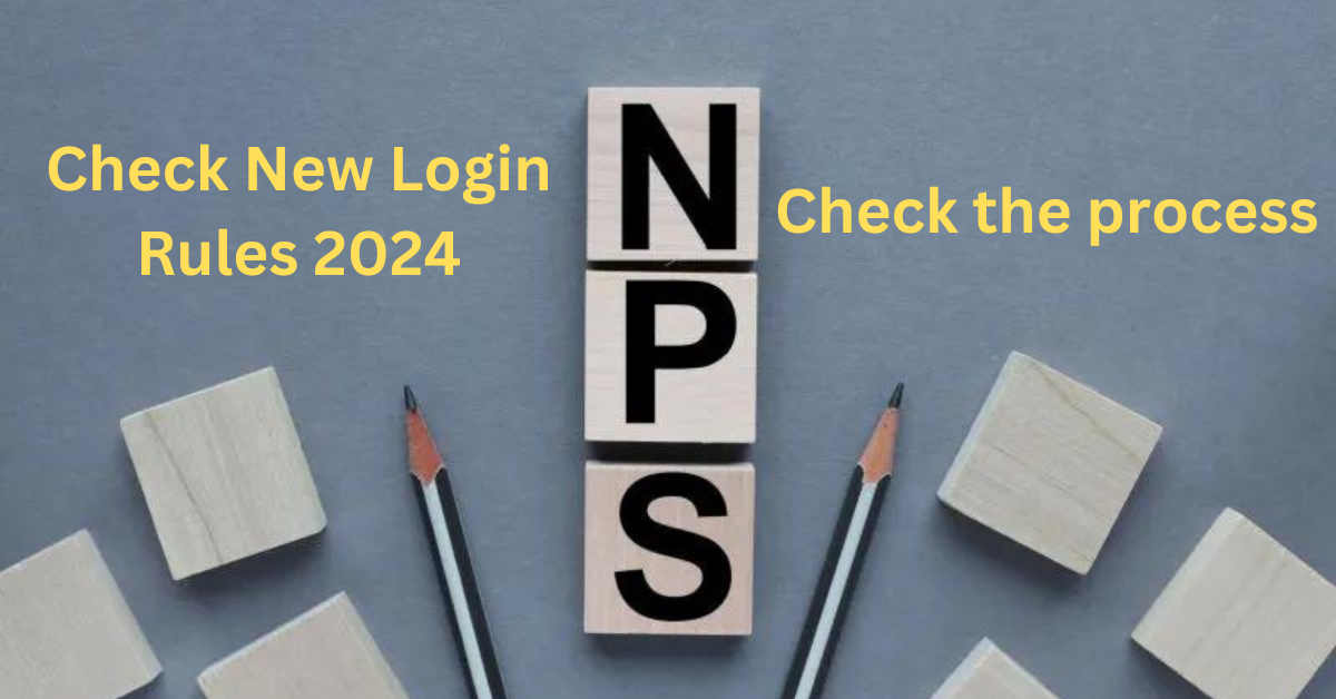 New Login Rules for NPS 2024