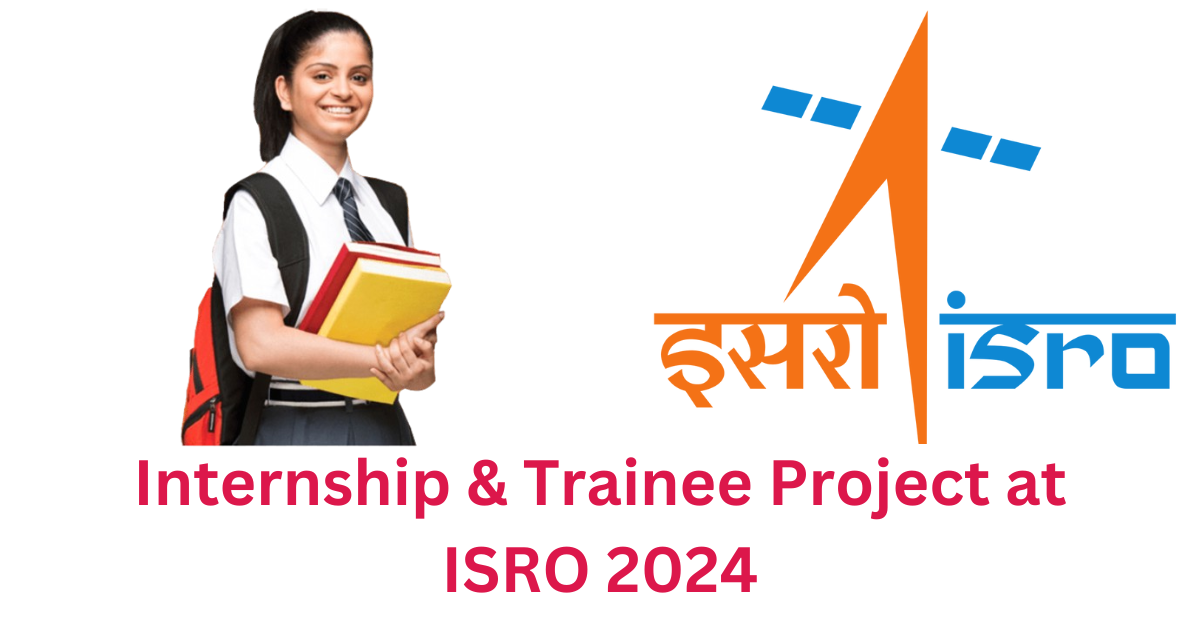 Internship & Trainee Project at ISRO 2024