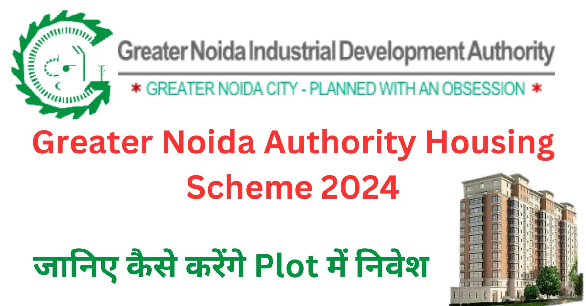 Greater Noida Authority Housing Scheme 2024